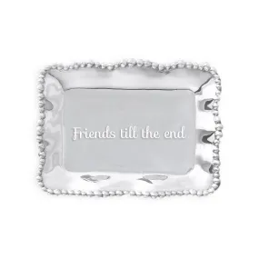 Giftables Organic Pearl Rectangular Engraved Tray "Friends Till the End"