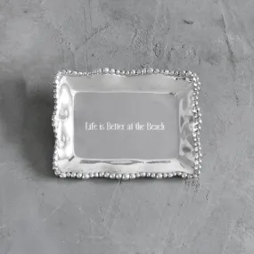 Giftables Organic Pearl Rectangular Engraved Tray "Life is Better at the Beach"