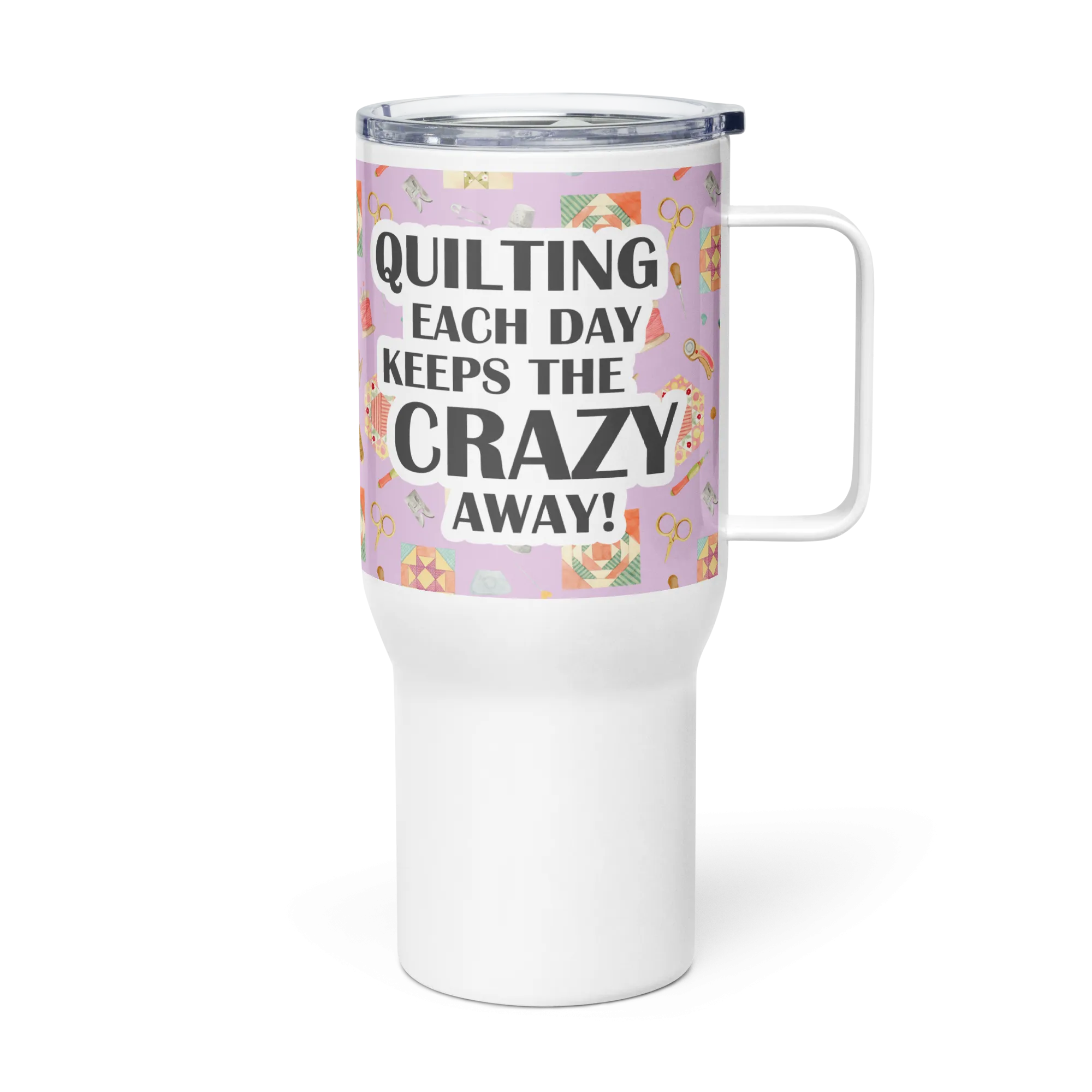 Quilting Each Day 25 oz Travel Mug