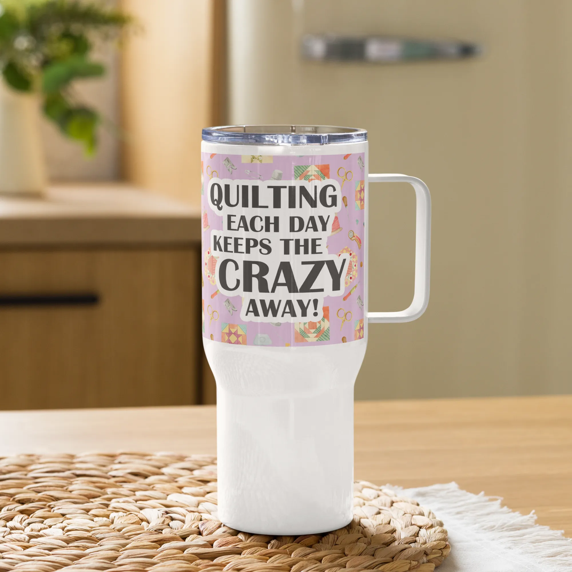 Quilting Each Day 25 oz Travel Mug