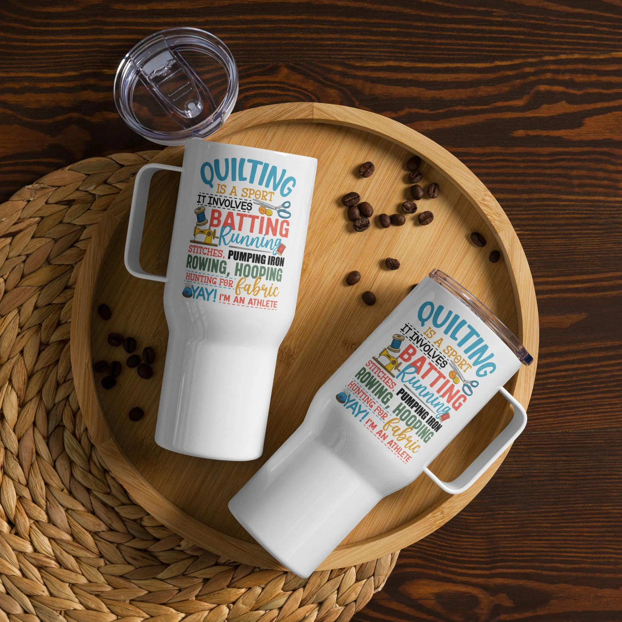 Quilting is a Sport 25 oz Travel Mug