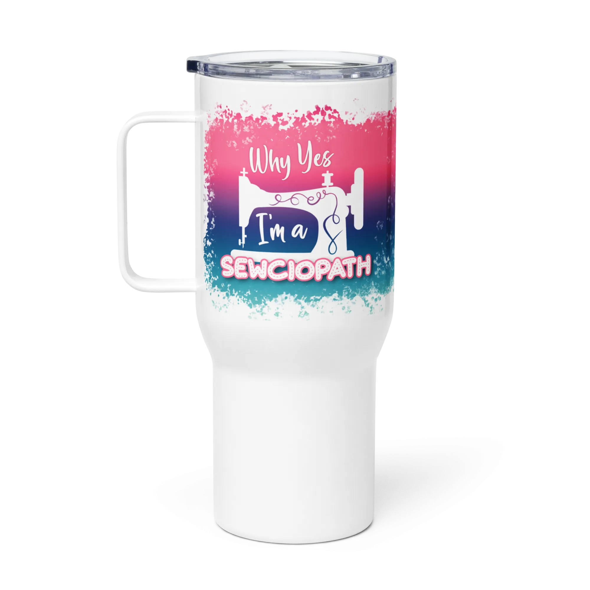 Sewciopath 25 oz Travel Mug